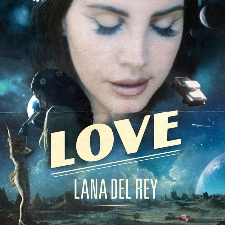 Lana Del Rey meldet sich mit “LOVE” zurück