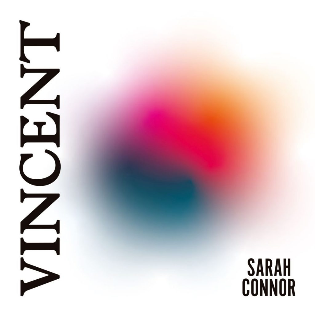 Sarah Connor meldet sich mit “Vincent” zurück!