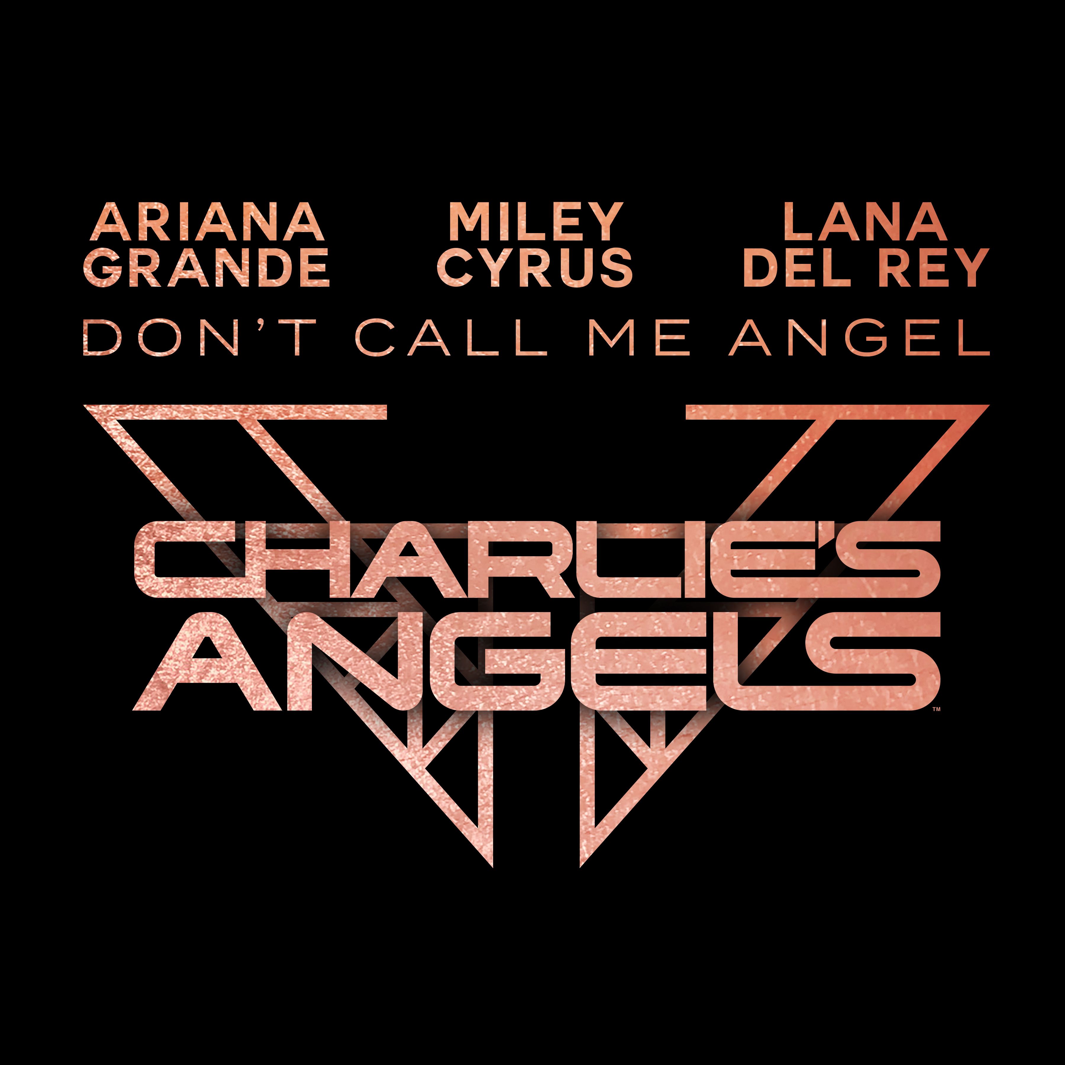 Ariana Grande Lana Del Rey And Miley Cyrus Dont Call Me Angel Universal Music Austria 5099