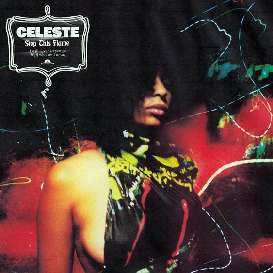 Celeste "Stop This Flame" (Single 2020)