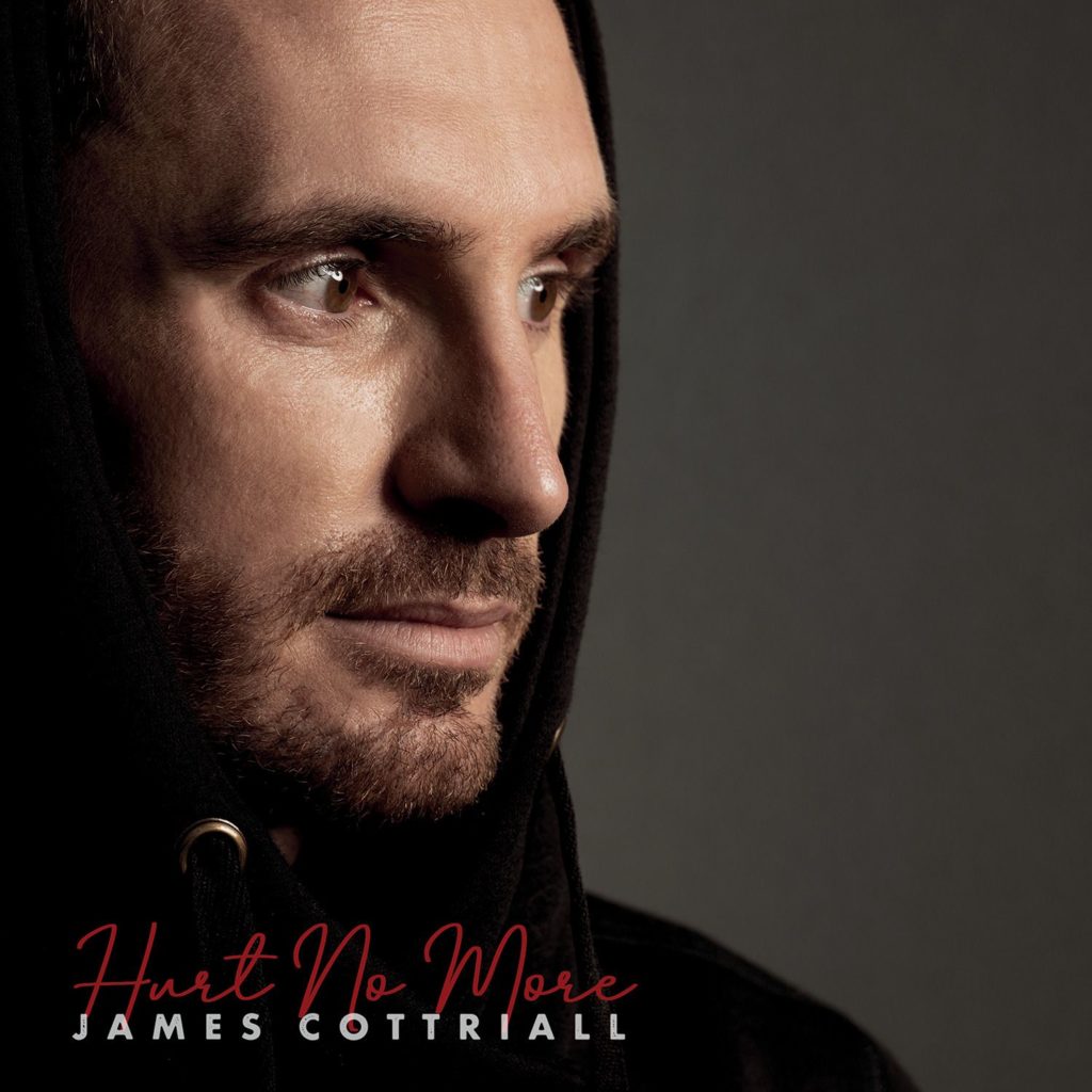 James Cottriall "Hurt No More" (Single 2020)