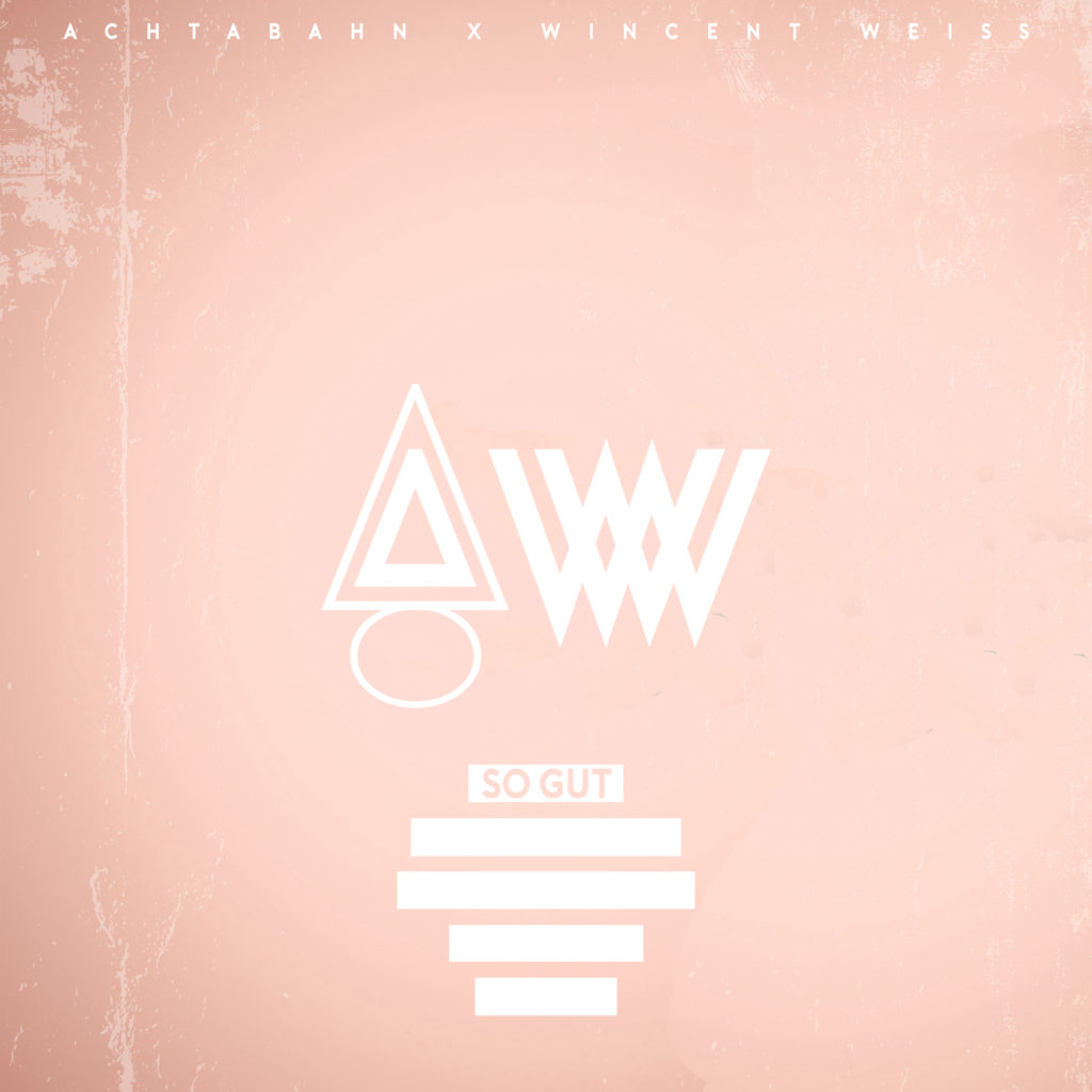 Achtabahn x Wincent Weiss veröffentlichen gemeinsame Single “So gut”