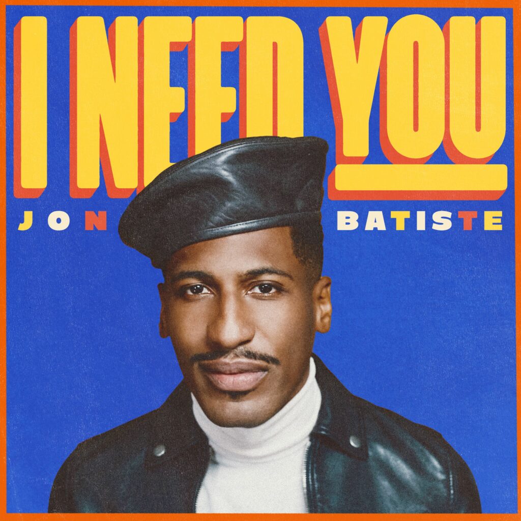 Jon Batiste mit neuem Song “I NEED YOU”