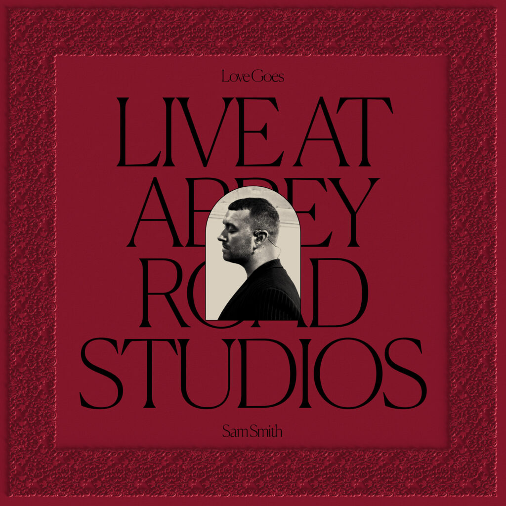 Sam Smith "Love Goes - Live At Abbey Road Studios" (Album 2021)