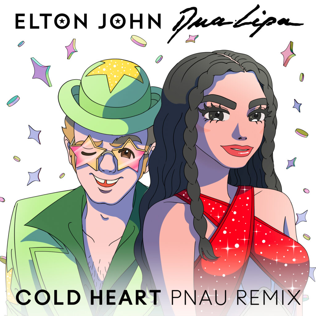 Elton John & Dua Lipa "Cold Heart (PNAU Remix)"