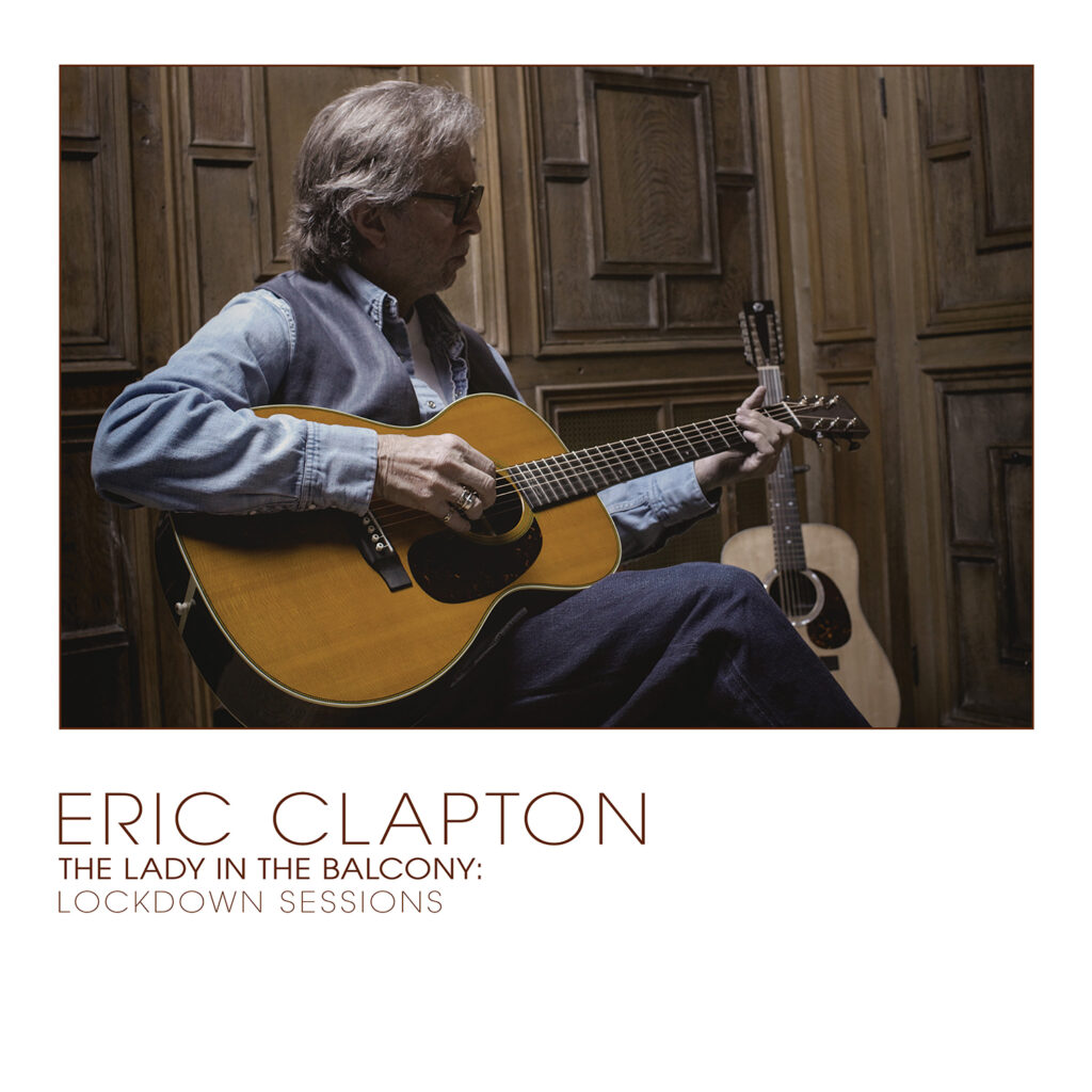 Eric Clapton "The Lady In The Balcony - Lockdown Sessions" (Album 2021)