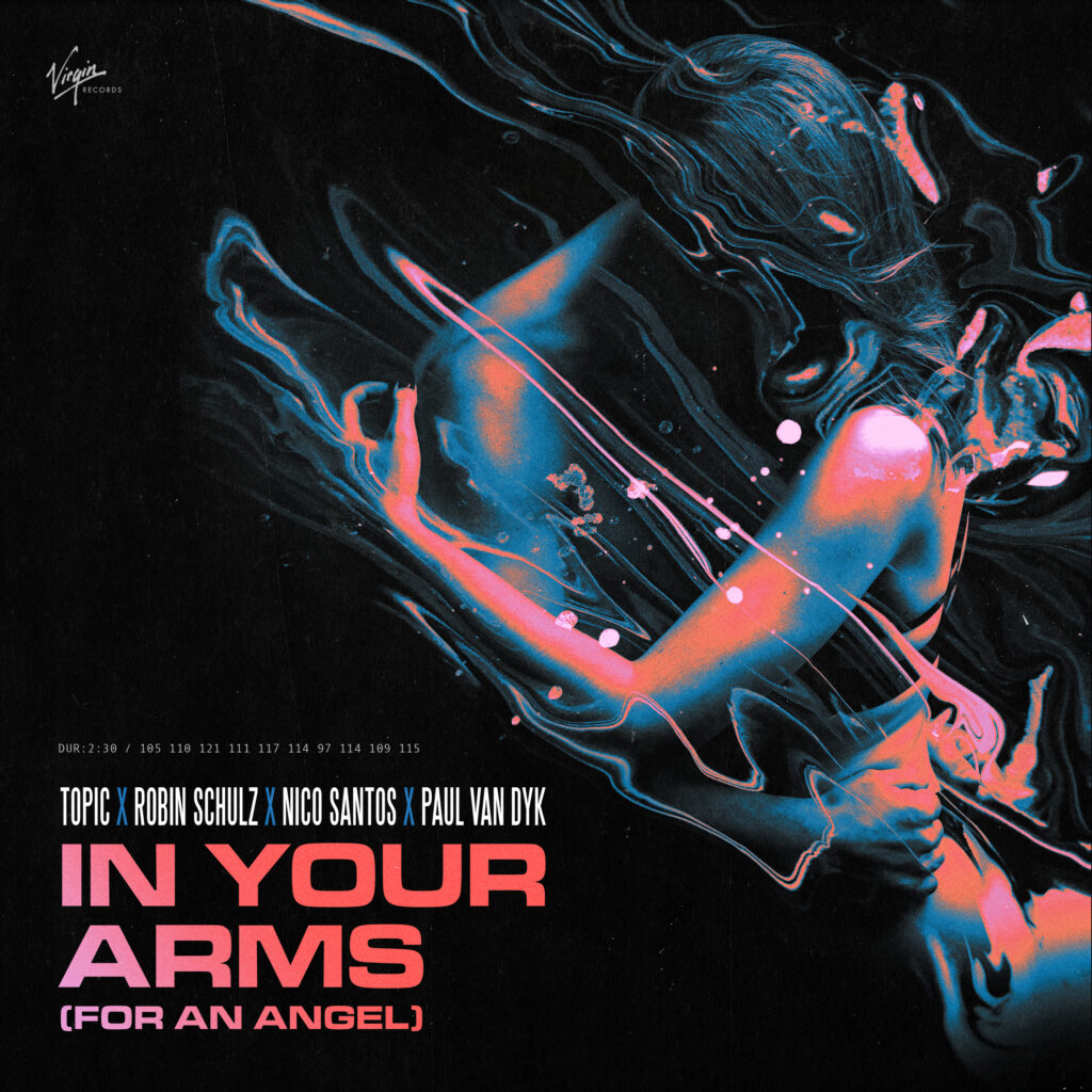 Topic x Robin Schulz x Nico Santos x Paul Van Dyk “In Your Arms (For An Angel)”